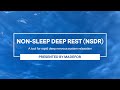 Non-Sleep Deep Rest (NSDR): A Science Supported Tool for De-Stress and Relaxation