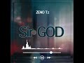 ZENO TZ Sir GOD (Official AUDIO)