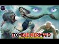 ZOMBIE MARMAID - Full Adventure Movie English | Kittipong Khamsat