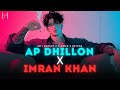 Ap Dhillon X Imran Khan X Jass Manak | Bollywood Mashup | Heart Snapped Mashup