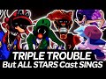 FNF Triple Trouble but All Stars Cast sings it | Friday Night Funkin'