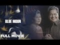 BLUE MOON: Eddie Garcia, Dennis Trillo, Jennylyn Mercado, Mark Herras | Full Movie