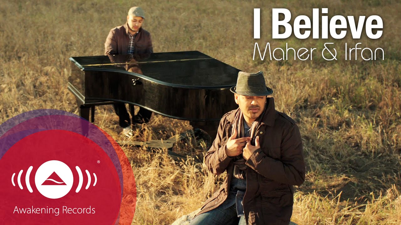 Irfan Makki - I Believe feat. Maher Zain | Official Music Video Irfan Makki - I Believe feat. Maher Zain | Official Music Video