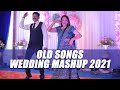 Old Songs Wedding Mashup 2021 | Anniversary/Wedding/Sangeet Dance Choreography | The Wedding Dancity