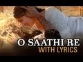 O Saathi Re (Lyrical Song) | Omkara | Ajay Devgn, Saif Ali Khan, Vivek Oberoi & Kareena Kapoor