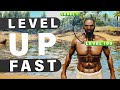 How To LEVEL UP Fast and Early ► Ark