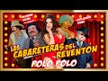 "LAS CABARETERAS DEL REVENTÓN" Super comedia completa