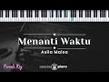 Menanti Waktu - Asila Maisa (KARAOKE PIANO - FEMALE KEY)