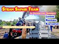 Kartarpur Steam Safari Train | For First Time I Traveled on Steam Locomotive | Lahore to Narowal