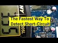 The Fastest Way To Detect Short-Circuit On Laptop Motherboard - Laptop Repair