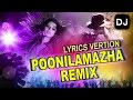 Malayalam Remix Song | Poonilaamazha |  Evergreen and Super hit song | Best Malayalam DJ song