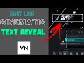 Cinematic text reveal in vn video editor|How to make cinematic name intro|Latest video editing trick