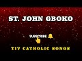 ST. JOHN GBOKO (Wa iyol sha uma wou)