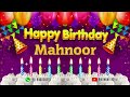 Mahnoor Happy birthday To You - Happy Birthday song name Mahnoor 🎁