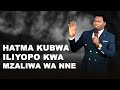 HATMA KUBWA ILIYOPO KWA MZALIWA WA NNE (Mtu wa Nne)