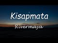 Kisapmata - Rivermaya (Kisapmata Rivermaya Lyrics)
