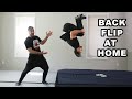 Learn How To Backflip AT HOME (Easy Tutorial for Beginners)