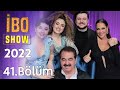 İbo Show 41. Bölüm (Konuklar: Hülya Avşar, Gonca Vuslateri, Dilan Çıtak Tatlıses ve Ekin Uzunlar)