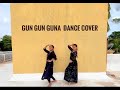 GUN GUN GUNA - Simran Sivakumar Choreography