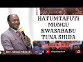 Hatumtafuti Mungu kwasababu tunashida  " Ezra 8 : 21 - 23 ".  Rev. Abiud Misholi