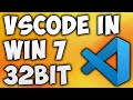 How to Download & Install Visual Studio Code Windows 7 32 Bit - VS Code Not Opening in Windows 7