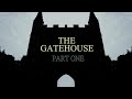 The Gatehouse (2024) | Micro-Series Film Challenge | Part 1