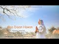 Maa Diya Hawan by  Worshiper- Arisha kelly
