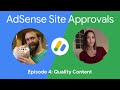 AdSense Site Approvals series | Quality Content