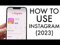 How To Use Instagram! (Beginners Guide) (2023)