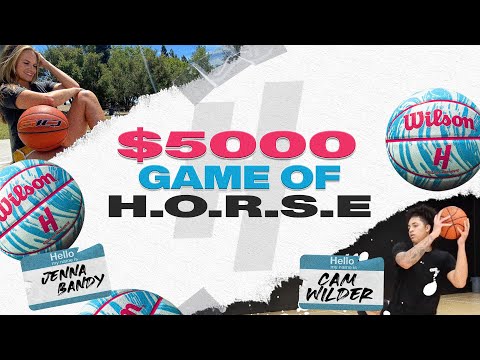 Jenna Bandy vs Cam Wilder 5 000 GAME OF HORSE 