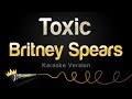 Britney Spears - Toxic (Karaoke Version)