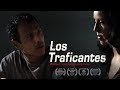 Los Traficantes (2012) | Full Movie | Spanish | English Subtitles