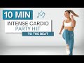 10 min CARDIO PARTY HIIT WORKOUT | To The Beat ♫ | No Squats or Lunges | Fun + High Intensity