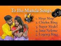 Top 5 ho munda song|| Latest trending ho munda song|| BG HO OFFICIAL || new ho munda song