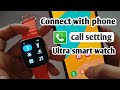 smartwatch connect to android|ultra 8 smart watch connect to mobile phone