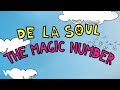 De La Soul - The Magic Number (Official Lyric Video)