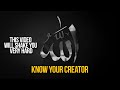 Know Your Creator | WHO IS ALLAH (Mind-blowing)