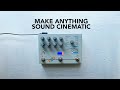 Hologram Microcosm: Make anything sound cinematic