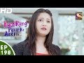 Kuch Rang Pyar Ke Aise Bhi - कुछ रंग प्यार के ऐसे भी - Episode 198 - 1st December, 2016