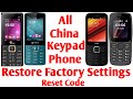 All China Keypad Phone Restore Factory Settings/China Keypad Phone Factory Reset Code