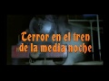 TERROR EN EL TREN DE LA MEDIANOCHE (1980)