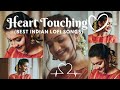 ||Best Indian Lofi Songs😘🎵🎶||Heart Touching❣️💖💞(Non Stop+lofi songs)Audio songs🎧
