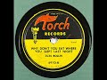 Zuzu Bollin : Why Don't You Eat Where You Slept Last Night - Torch 6910 - 78 RPM - TX Blues (1951)