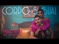 Pabllo Vittar - Corpo Sensual (feat. Mateus Carrilho) (Videoclipe Oficial)