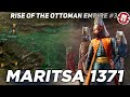 Maritsa 1371 - End of the Serbian Empire - Ottoman History DOCUMENTARY