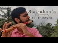 Sisirakaala | Devaragam | Flute Cover | Abhijith Rajesh