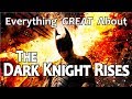 Everything GREAT About The Dark Knight Rises!