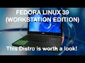 Fedora 39 Workstation - Linux.  I  installed it on an old laptop to try it out.  I'm glad I did!
