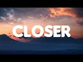 The Chainsmokers - Closer (Mix Lyrics) ft. Halsey - Wiz Khalifa, Ed Sheeran, Maroon 5