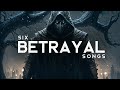 Badass Betrayal Songs (LYRICS)